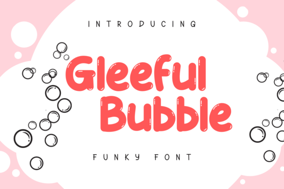 Gleeful Bubble Font for Creative Projects