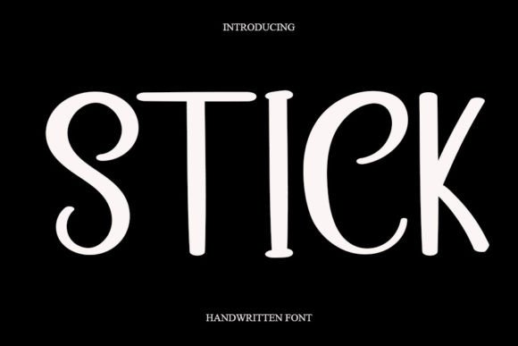 Stick: A Handwritten Font for Creative Makers